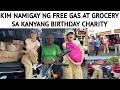 KIM NAMIGAY NG FREE GAS AT GROCERY SA KANYANG BIRTHDAY CHARITY