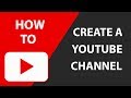 How To Create A YouTube Channel (for beginners)