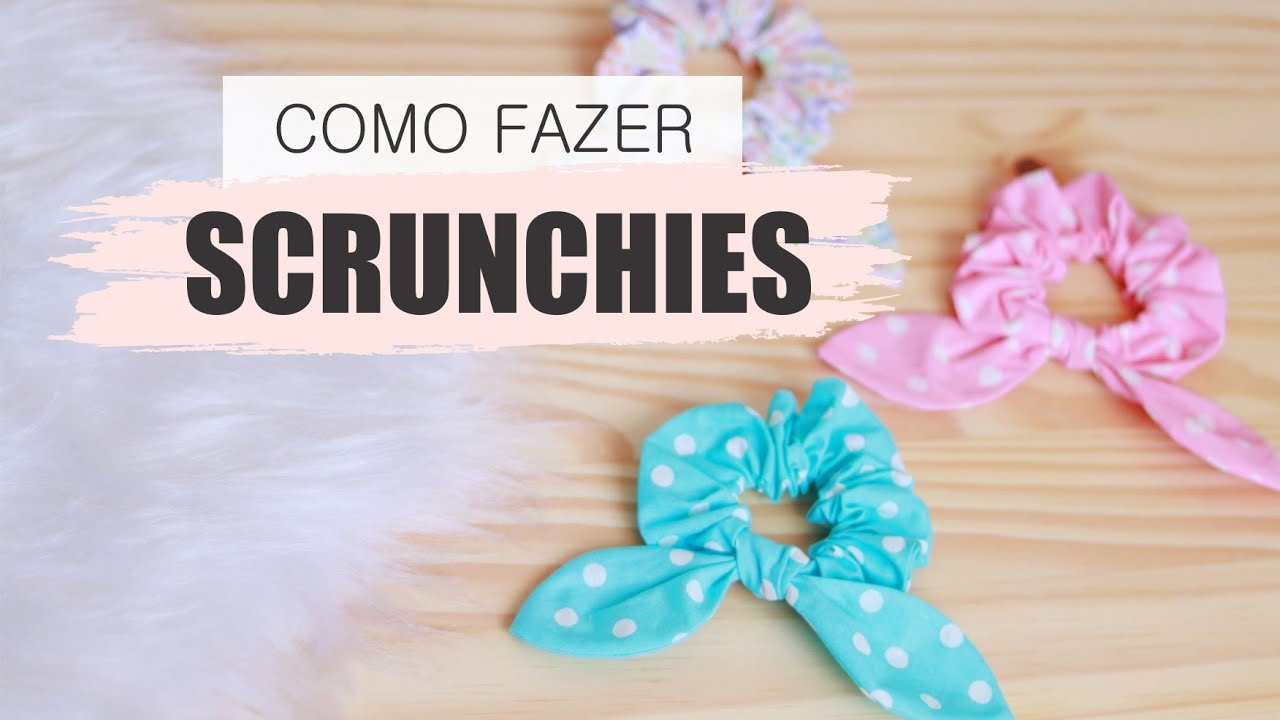 Tutorial | Diy| Scrunchies: Passo a passo fácil e detalhado