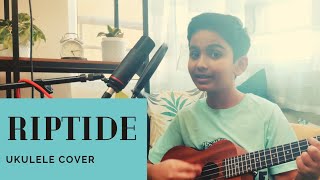 Riptide Ukulele Cover by a 10 year old kid - Vivaan Menon