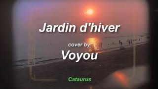 Video thumbnail of "Voyou - Jardin d'hiver (Letras, lyrics, paroles)"