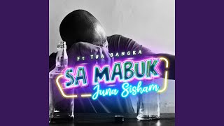 SA MABUK
