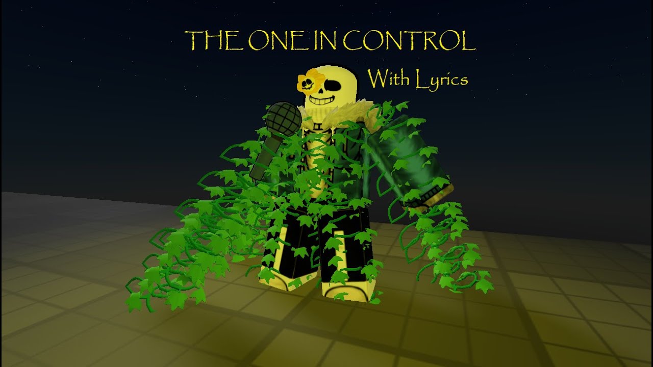THE ONE IN CONTROL With Lyrics (JOKE) [Undertale: Last Corridor