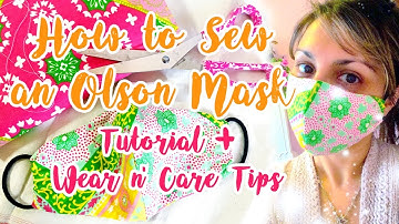 How to Sew an Olson Mask (Tutorial + Wear n Care Tips)