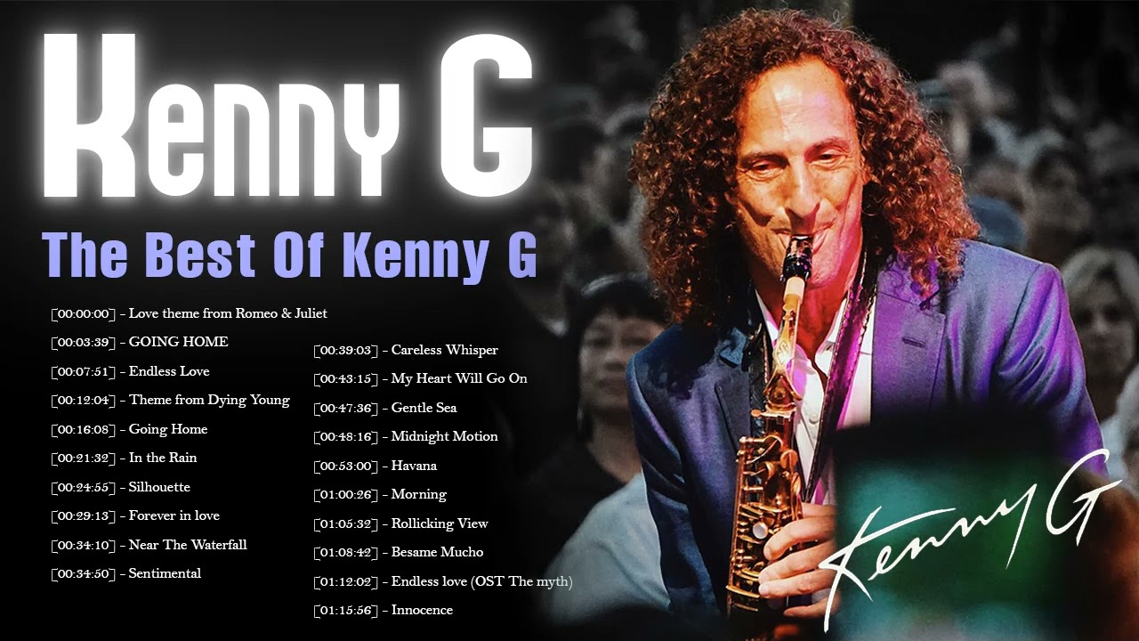 Kenny G Playlist Of All Songs ||  Kenny G Greatest Hits Full Album