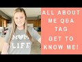 ALL ABOUT ME Q&A TAG | GET TO KNOW ME! | Q&A