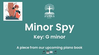 Minor Spy - A piano composition by Ashbea Music