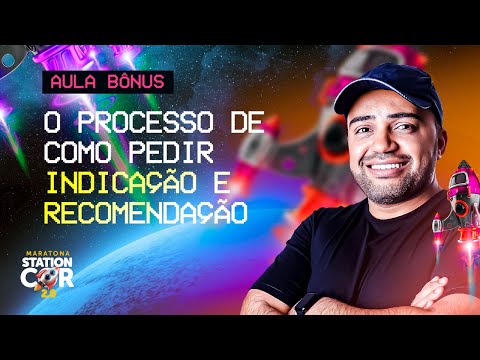 COMO PEDIR RECOMENDAÇÃO | AULA BÔNUS  |  Maratona Station Cor