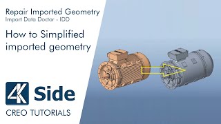 Creo 11: How to Simplified imported geometry