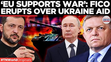 ‘... not the defeat of Russia’: Fico slams EU, calls Ukraine conflict senseless war between Slavs
