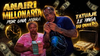 ANAIRI MILLONARIA POR UNA HORA TATUAJE LE PAGA SU DINERO 