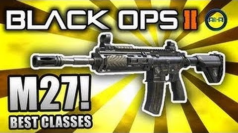 m27 class set up black ops 2