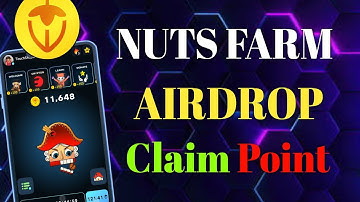 Nuts Farm Airdrop Point claim | Nuts Farm Airdrop | #NutsFarm