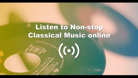 12 hours of Classical Music 24/7 Live Radio 台北古典音樂廣播電台｜24小時電台直播 - 天天要聞