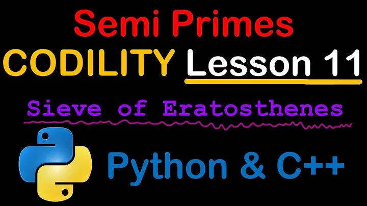Count Semi Primes Sieve Of Eratosthenes in Python and C++ Codility Solutions Lesson 11