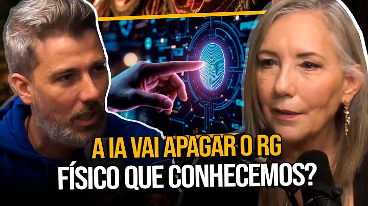O FIM DO RG FÍSICO? A IA VAI DIGITALIZAR TUDO?