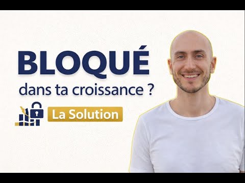Bloqué dans ta croissance ? Les 2 vrais problèmes de ton business en ligne