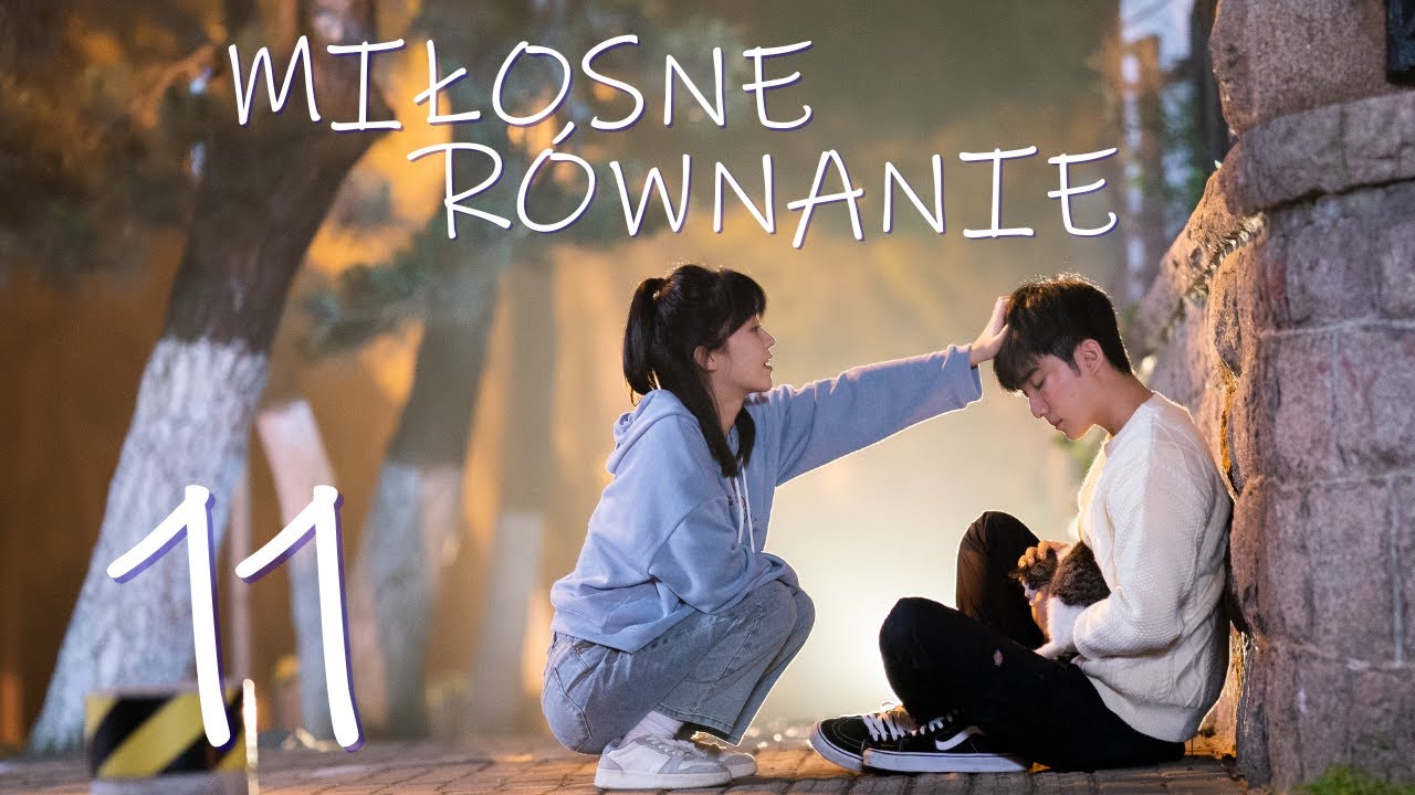 【PL】Miłosne Równanie | Love Formula - odcinek 11