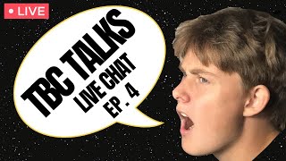 TBC Talks Live Chat Stream EP. 4