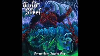 Cold Steel - Deeper Into Greater Pain 2023 (Full EP)