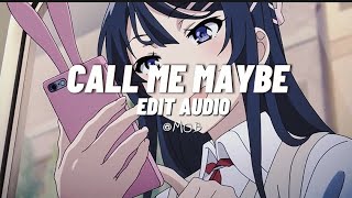 CALL ME MAYBE - Carly Rae Jepson [audio edit]💫