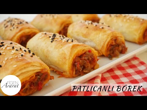 Herkes kıymalı sanıyor! Dışı çıtır, içi yumuşacık Patlıcanlı börek / Figen Ararat