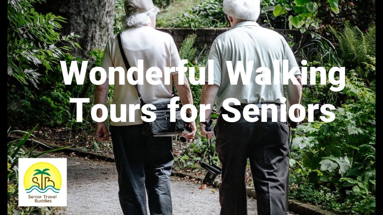 senior walking tours