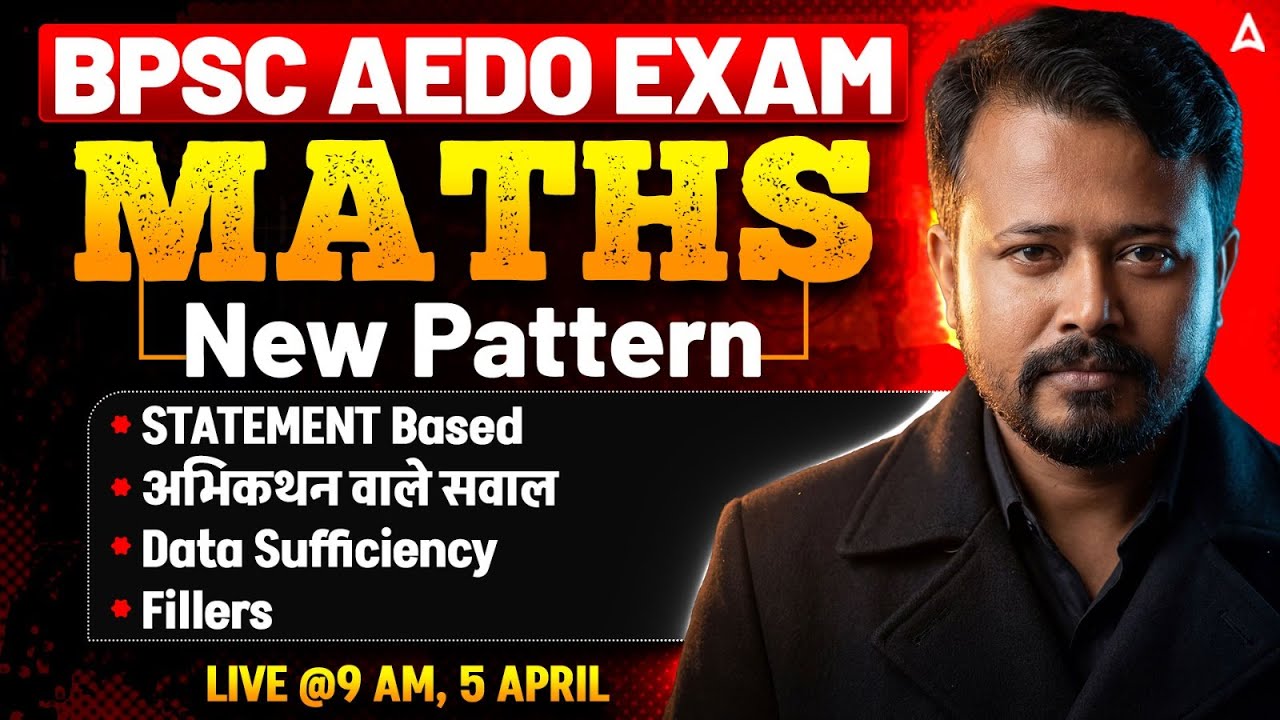 BPSC AEDO Exam Maths Classes 2026 | New Pattern | Statement Based ...