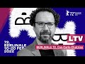 Berlinale 72. Con Carlo Chatrian - LTV Ep. 45