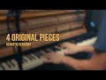 4 Original Piano Pieces \\ Acoustic Versions \\ Jacob&#39;s Piano [18min]