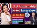 New! US Citizenship Interview and Test 2025 (Questions and Answers Practice) - A tough Officer