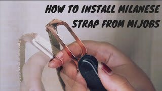 How To Install MIJOBS Milanese Strap for Xiaomi Mi Band 5