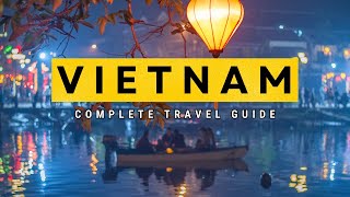 Vietnam Travel Guide From India | e-Visa | Top Places In Vietnam | Indian’s Complete Guide