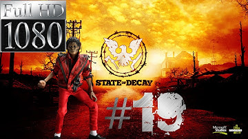 State Of Decay Walkthrough Part 19