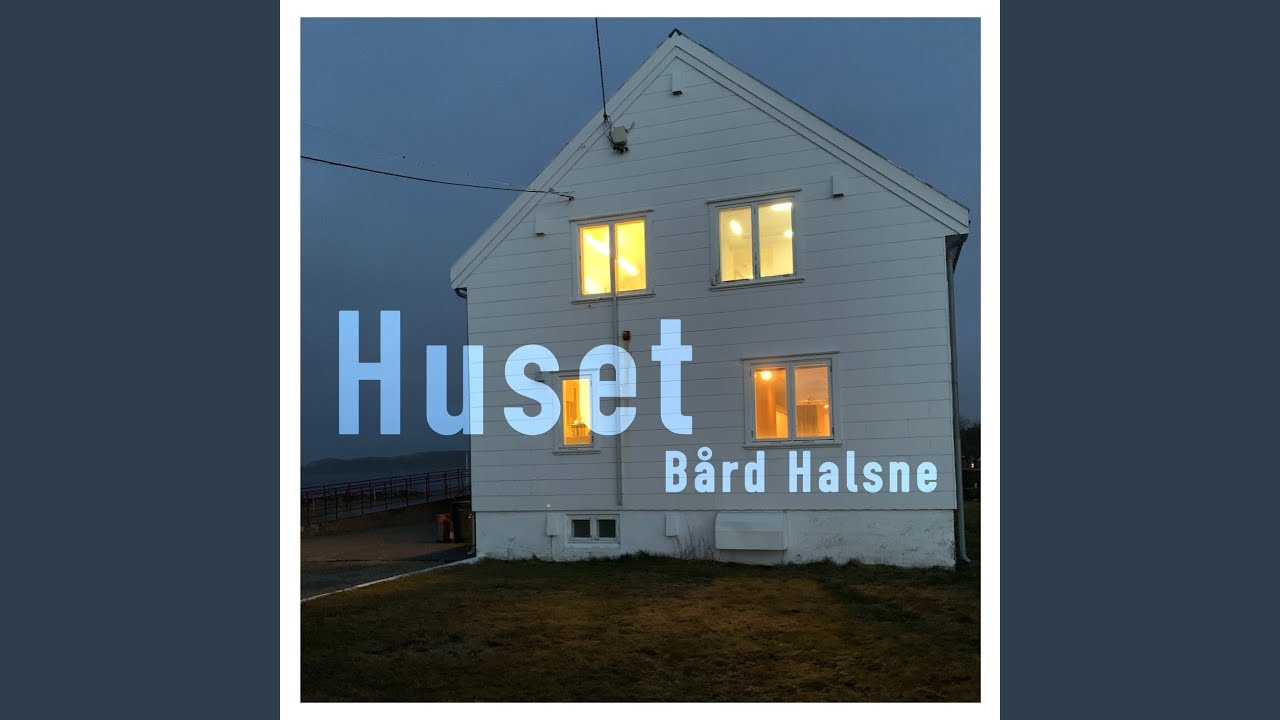 Huset