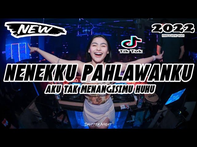 Dj Nenek Ku Pahlawan Ku Breakbeat Remix Viral Tiktok 2022 Full Bass Dj Aku tak Menangisimu HuHu class=