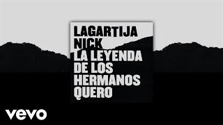 Video thumbnail of "Lagartija Nick - La Leyenda De Los Hermanos Quero (Audio)"