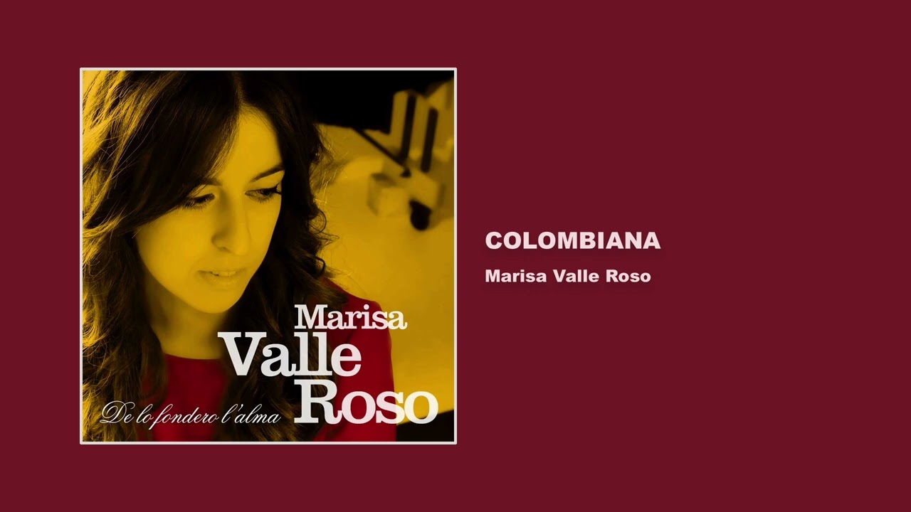 Marisa Valle Roso - Colombiana
