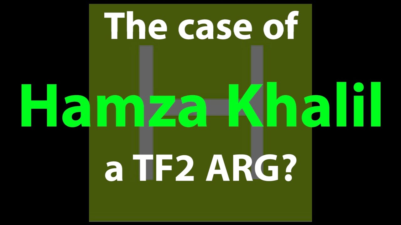 The Case of Hamza Khalil - A TF2 ARG? - YouTube