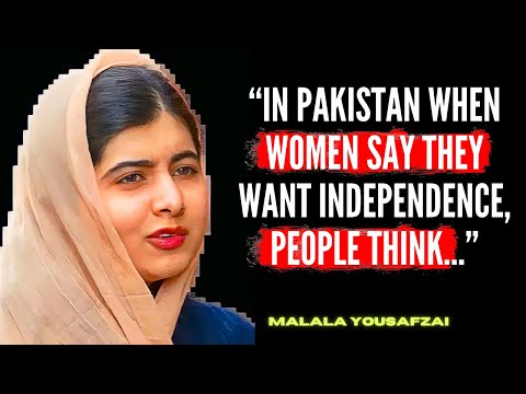 Malala Yousafzai's Famous Inspirational Quotes