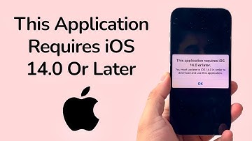 How To Fix This Application Requires iOS 14.0 Or Later