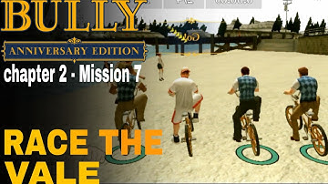 Bully Anniversary Edition - Chapter 2 - Mission #7 - Race The Vale