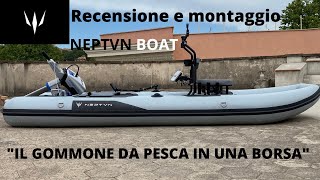 Unboxing e montaggio del neptvn boat 'IL GOMMONE IN UNA BORSA' (World's smartest inflatable boats)