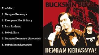 BUCKSKIN BUGLE - DENGAN KERASNYA MINI ALBUM (2004)