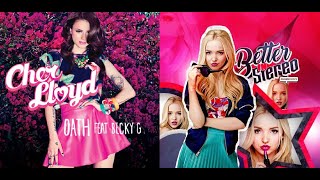 📾♞ Better in Oath ♞📾 || Cher Lloyd x Dove Cameron // RaveDJ (MASHUP) ft. Becky G.