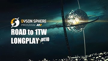 Dyson Sphere Program 0.8.22 Longplay pt10: Starting on Endgame Blueprints! (Road to 1TW)