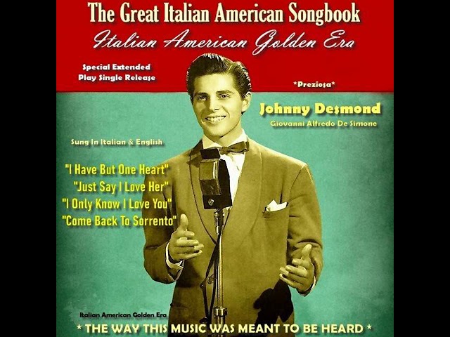 JOHNNY DESMOND - AN ITALIAN AMERICAN MEDLEY 1 (Belle Canzoni) class=