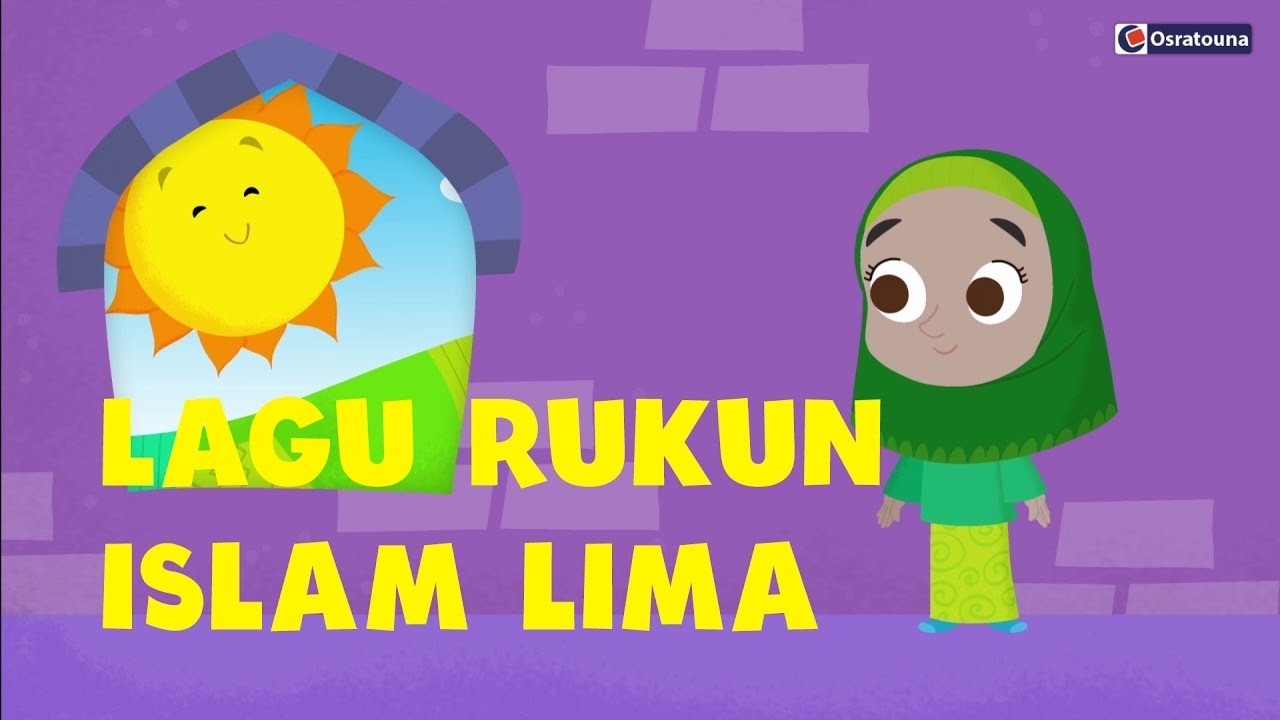 IslamicTunesTV | Lima Rukun Islam - lagu Anak Indonesia - YouTube