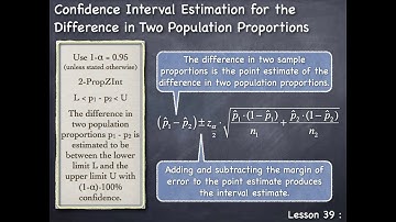 Lesson 39 : Confidence Interval Estimation for the Difference in Two Population Proportions