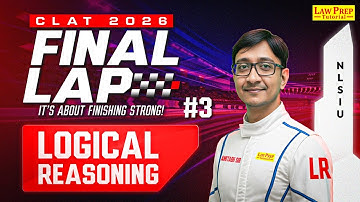 CLAT 2026: Logical Reasoning | #3 | CLAT 2026 Preparation | Logical Reasoning for CLAT Exam 2026